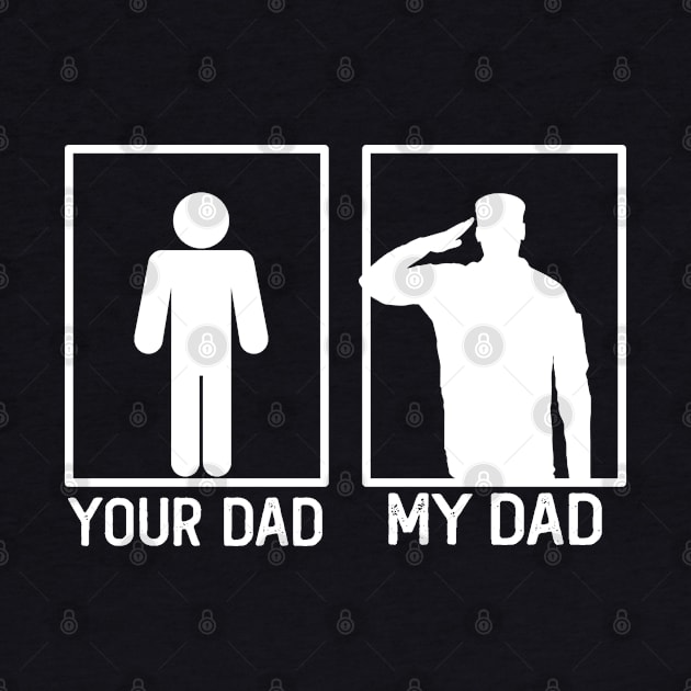 Your Dad vs My Dad Veteran Shirt Veteran's Day Dad Gift by mommyshirts